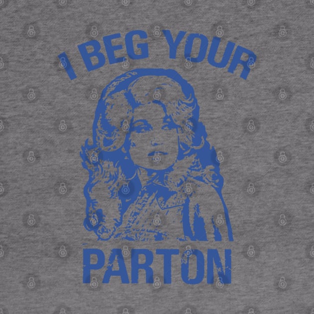 I beg your parton - Dolly Parton by taurusworld